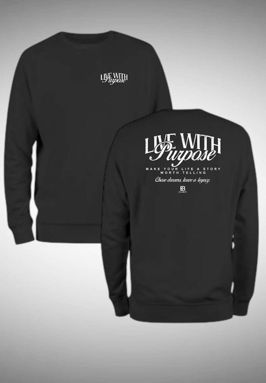 Live With Purpose (crewneck)