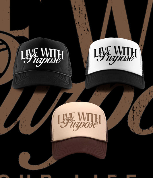 Live With Purpose Foam Trucker